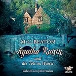 Agatha Raisin und der Tote im Wasser (Agatha Raisin 7)