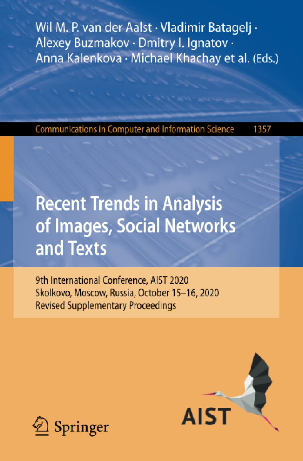 Recent Trends in Analysis of Images, Social Networks and Texts: 9th International Conference, AIST 2020, Skolkovo, Moscow, Russia, October 15–16, 2020 ... in Computer and Information Science)