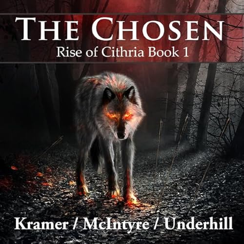 The Chosen Audiolivro Por Kris Kramer, Alistair McIntyre, Patrick Underhill capa