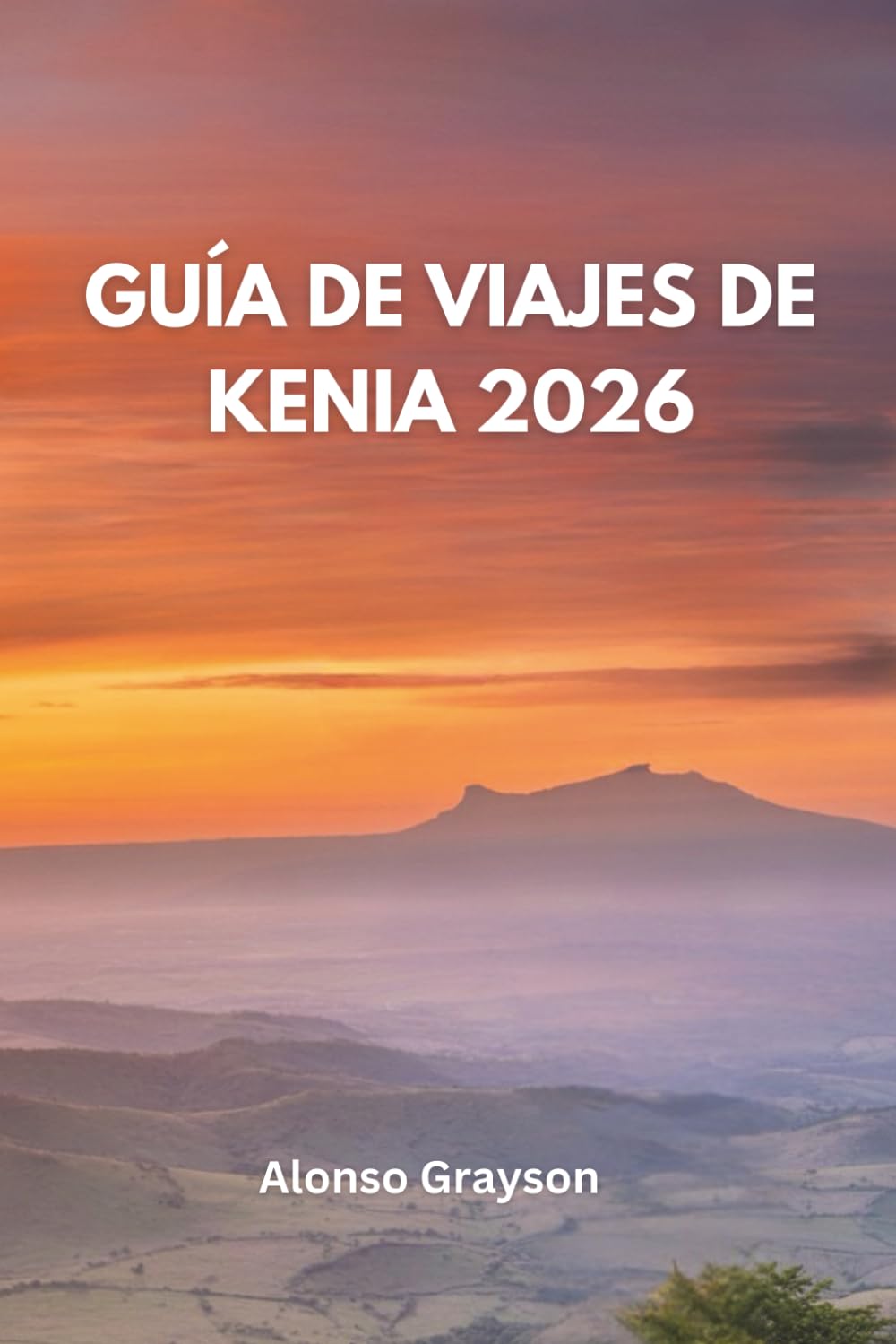 Guía De Viajes De Kenia 2026: Un Viaje Por El Corazón Salvaje De África