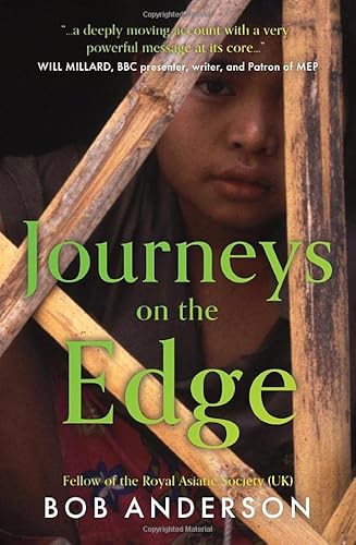Journeys on the Edge: A Burmese Quest