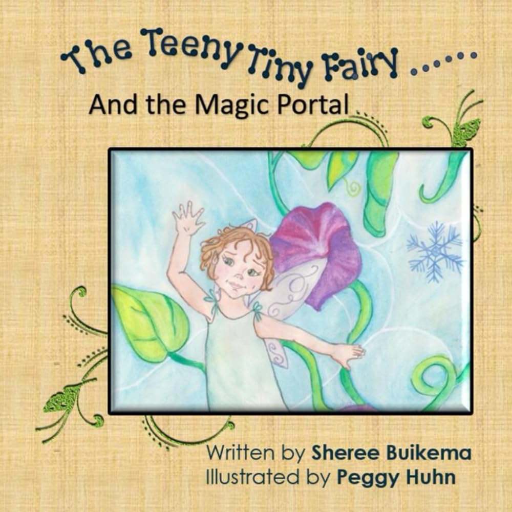 The Teeny Tiny Fairy and the Magic Portal (The Teeny Tiny Fairy Series)