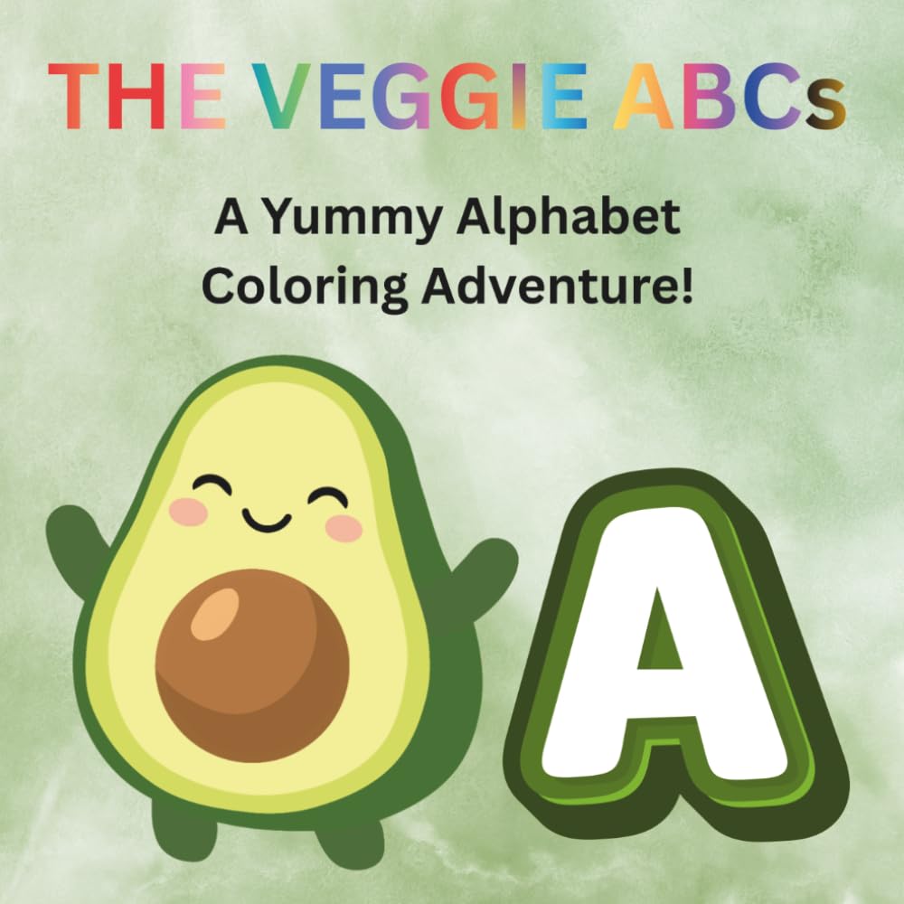 The Veggie ABCs: A Yummy Alphabet Coloring Adventure!