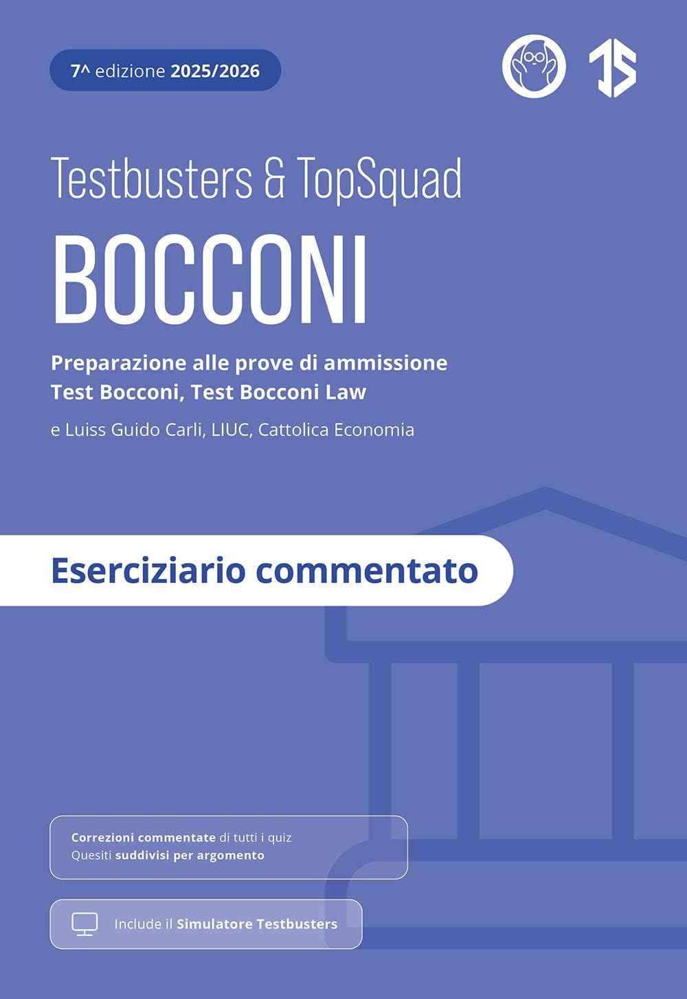 Testbusters Bocconi E Luiss. Eserciziario Commentato. Preparazione Alle Prove Di Ammissione Test Bocconi E Test Bocconi Law E Luiss, Liuc, Cattolica Economia. Con Simulatore Testbusters - 4