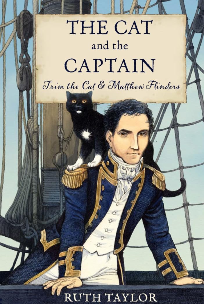 The Cat and the Captain: Trim the Cat & Matthew Flinders by R... - 9781915641229