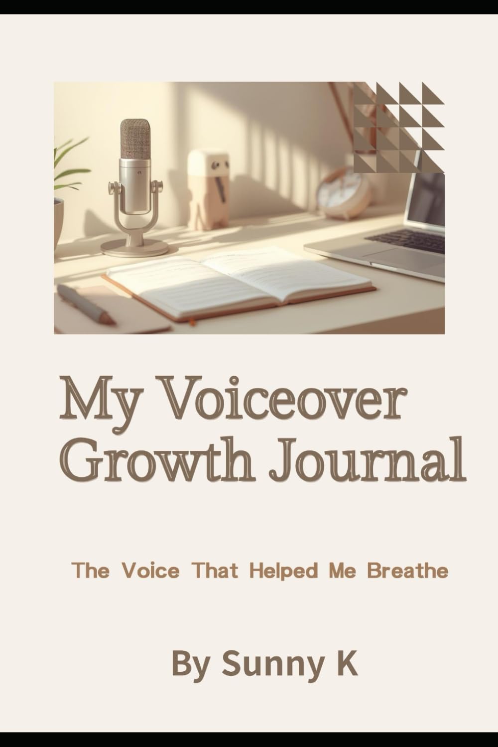 My Voiceover Growth Journal: The Voice That Helped Me Breathe