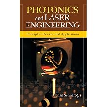 Photonics and Laser Engineering Principles, Devices, and Applications