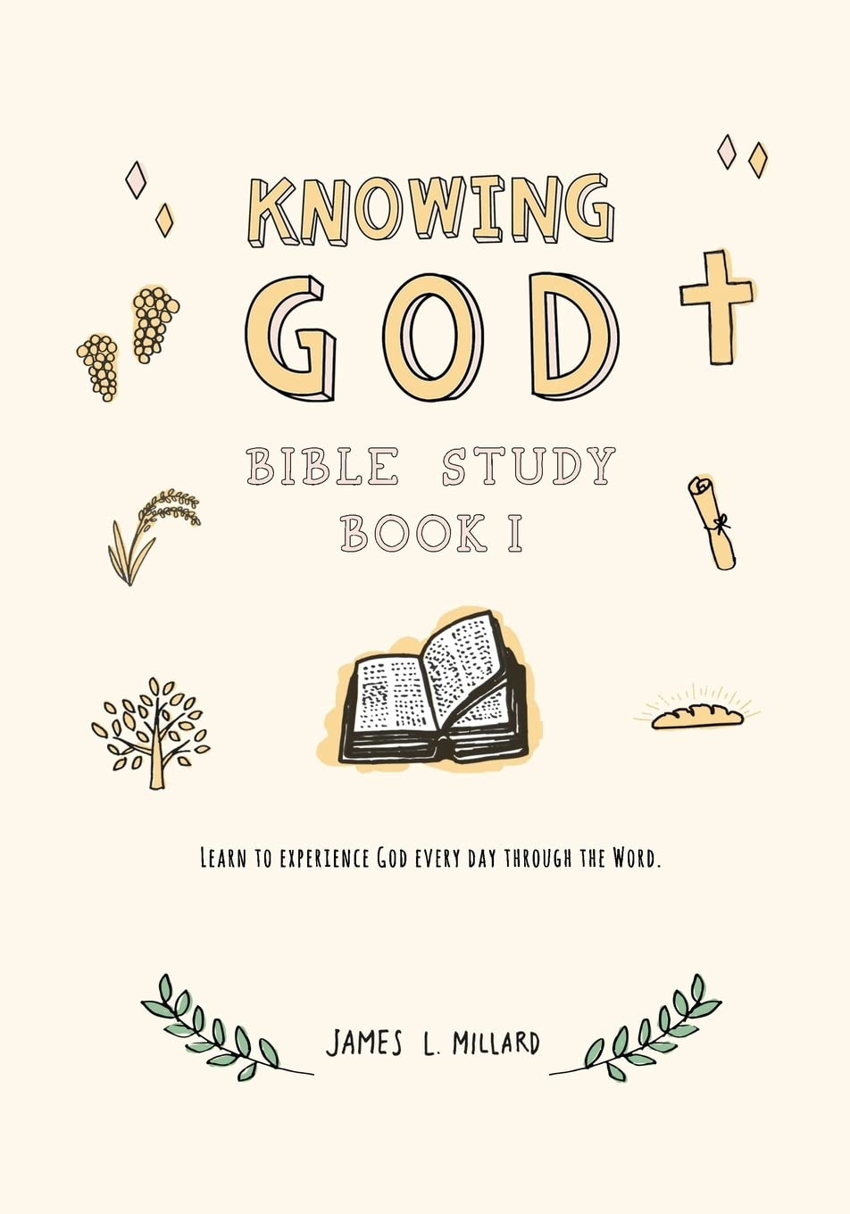 Knowing God Bible Study: Book I: Volume 1