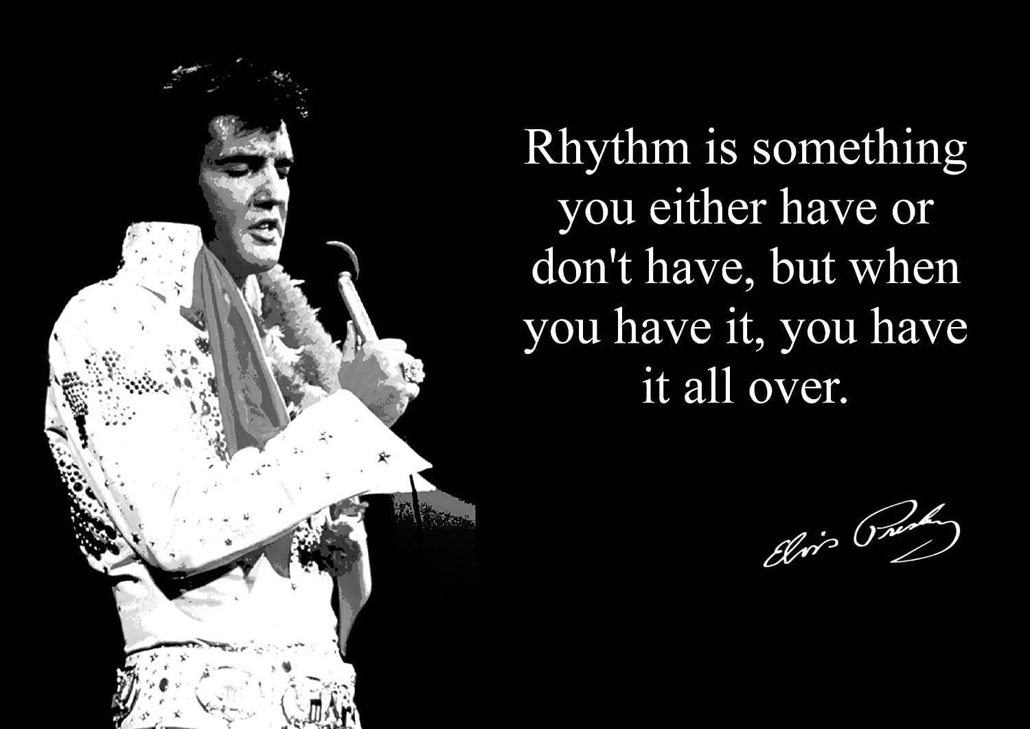 Elvis Presley (2) Signed Inspirational Motivational Quote Sign Poster Print Picture