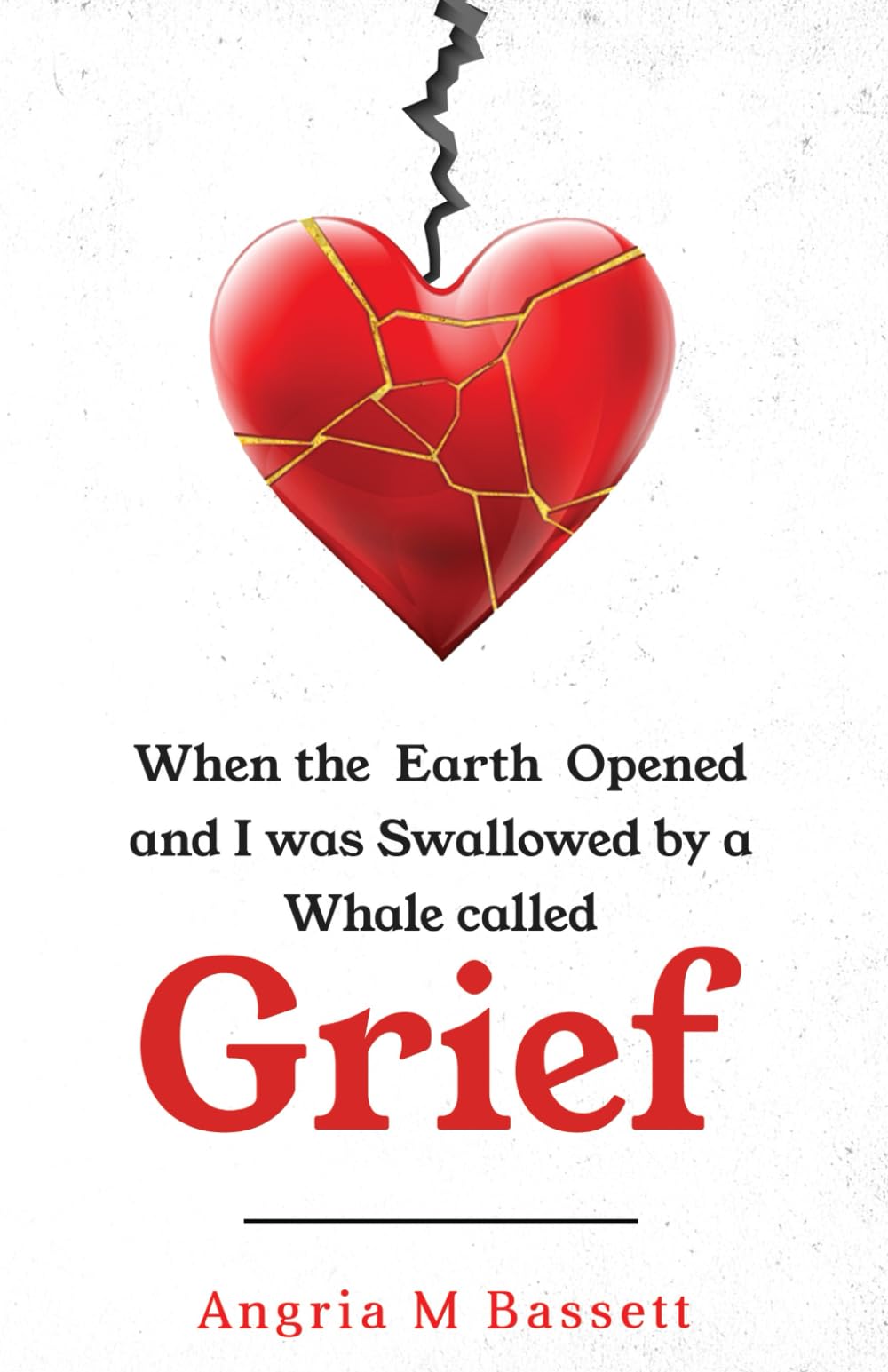 When the Earth Opened and I was Swallowed by a Whale called Grief