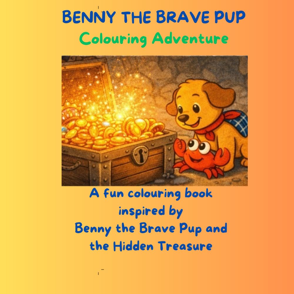 Benny the Brave Pup and the Hidden Treasure: A Magical Puppy Adventure (Benny the Brave Pup Adventures)