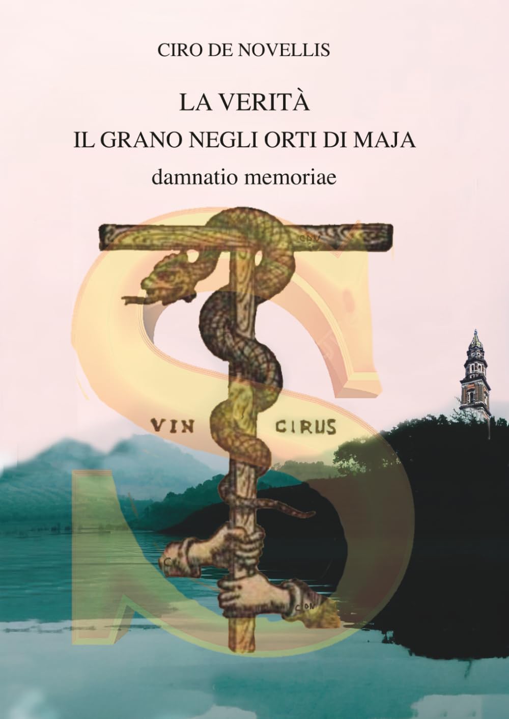 LA VERITA IL GRANO NEGLI ORTI DI MAJA: DAMNATIO MEMORIAE