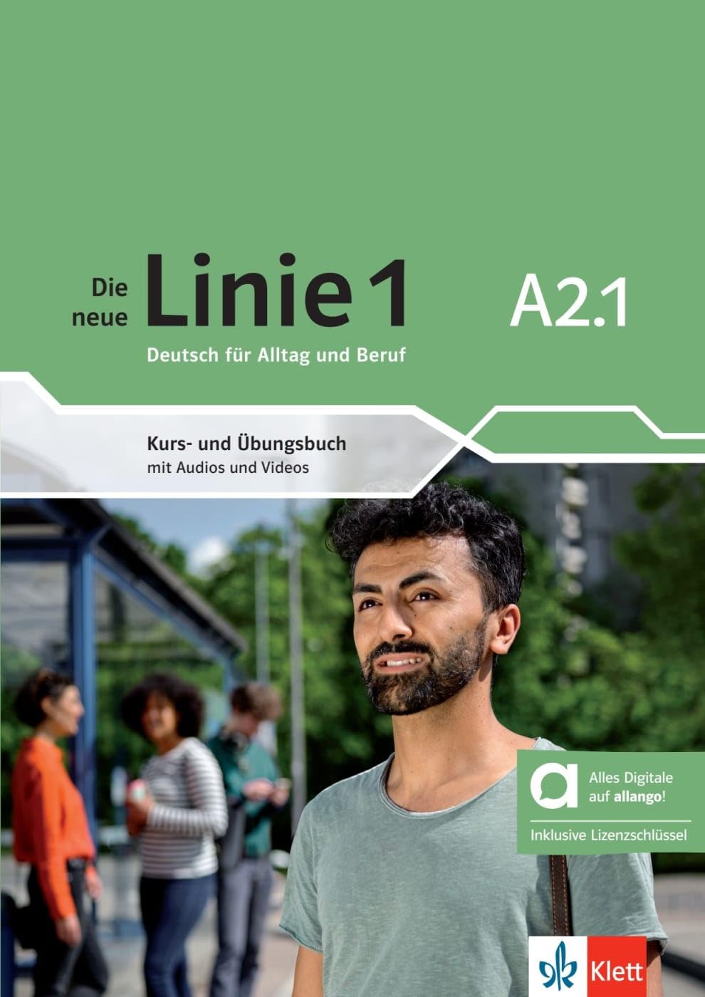 Die neue linie 1 a2.1, libro del alumno y de ejercicios edicion hibrida allango: Deutsch für Alltag und Beruf. Kurs- und Übungsbuch mit Audios und Videos inklusive Lizenzschlüssel allango (24 Monate)