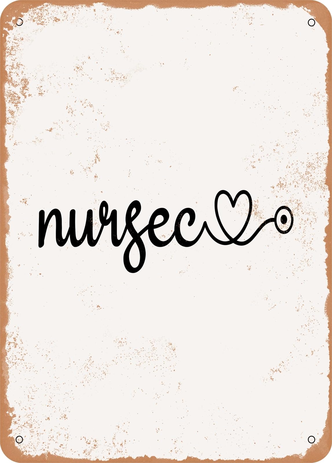 Metal Sign - Nurse - 7 - Vintage Rusty Look home decor