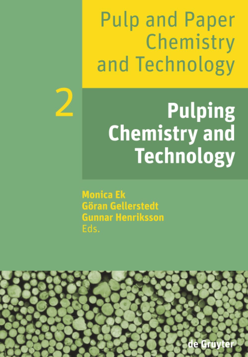 Pulping Chemistry and Technology 1st Edition