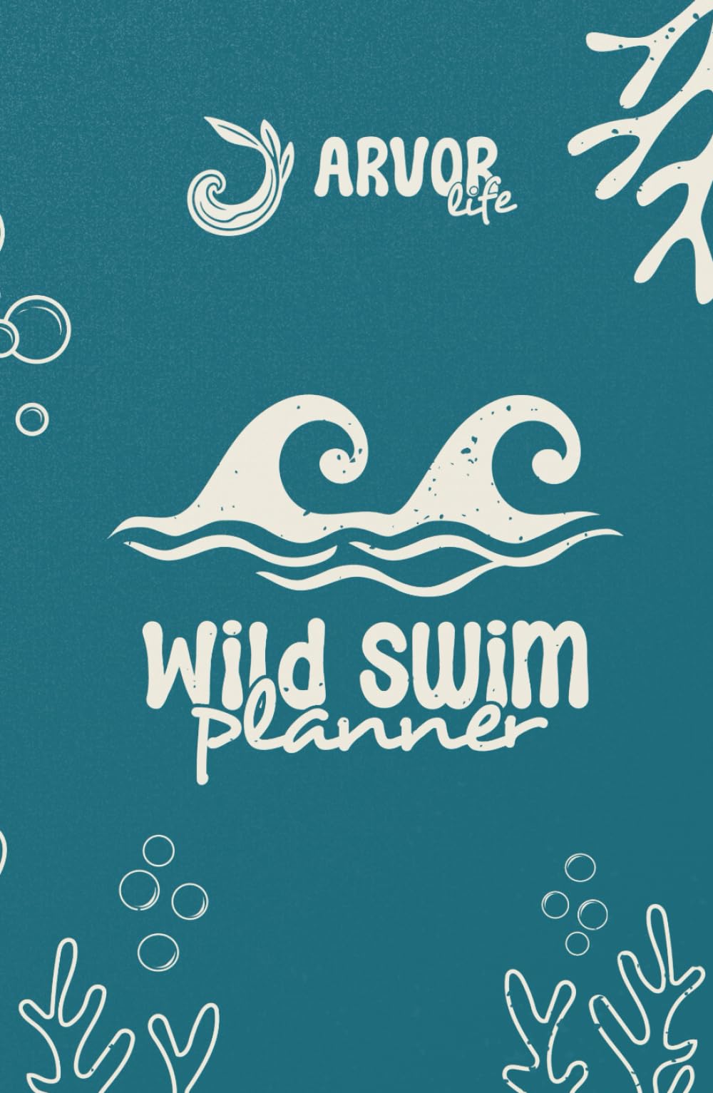 Into The Blue Wild Swim Planner: A Journal for Cold Water Swimming, Outdoor Adventures & Mindful Dips: Track Your Swims, Plan Bucket List Adventures, ... the Benefits of Swimming All Year Round