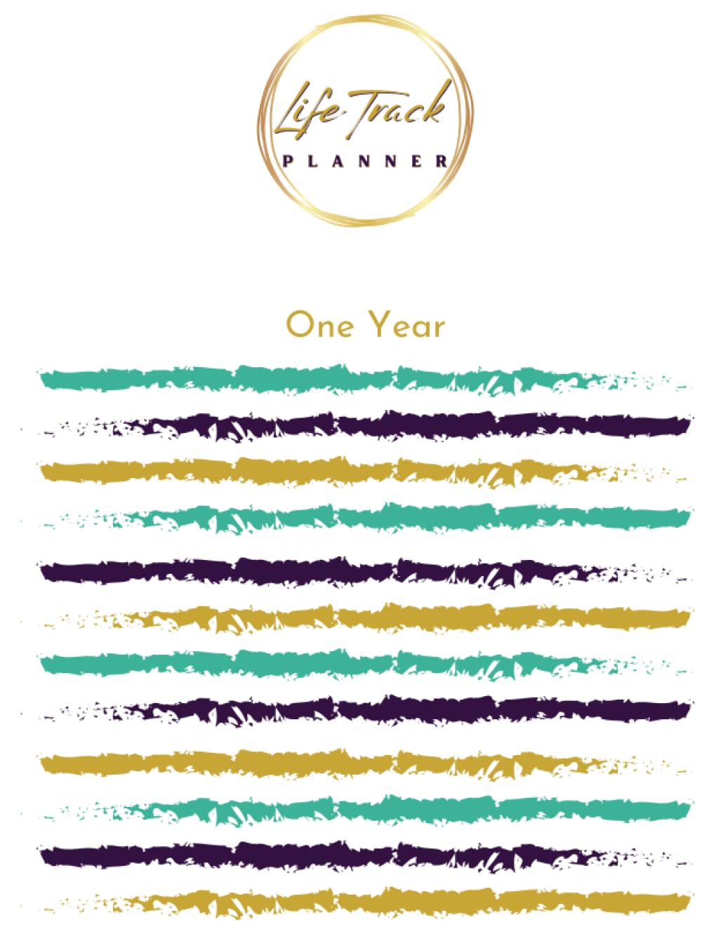 Life Track Planner - Health and Wellbeing 1 Year: Tracking your life ...
