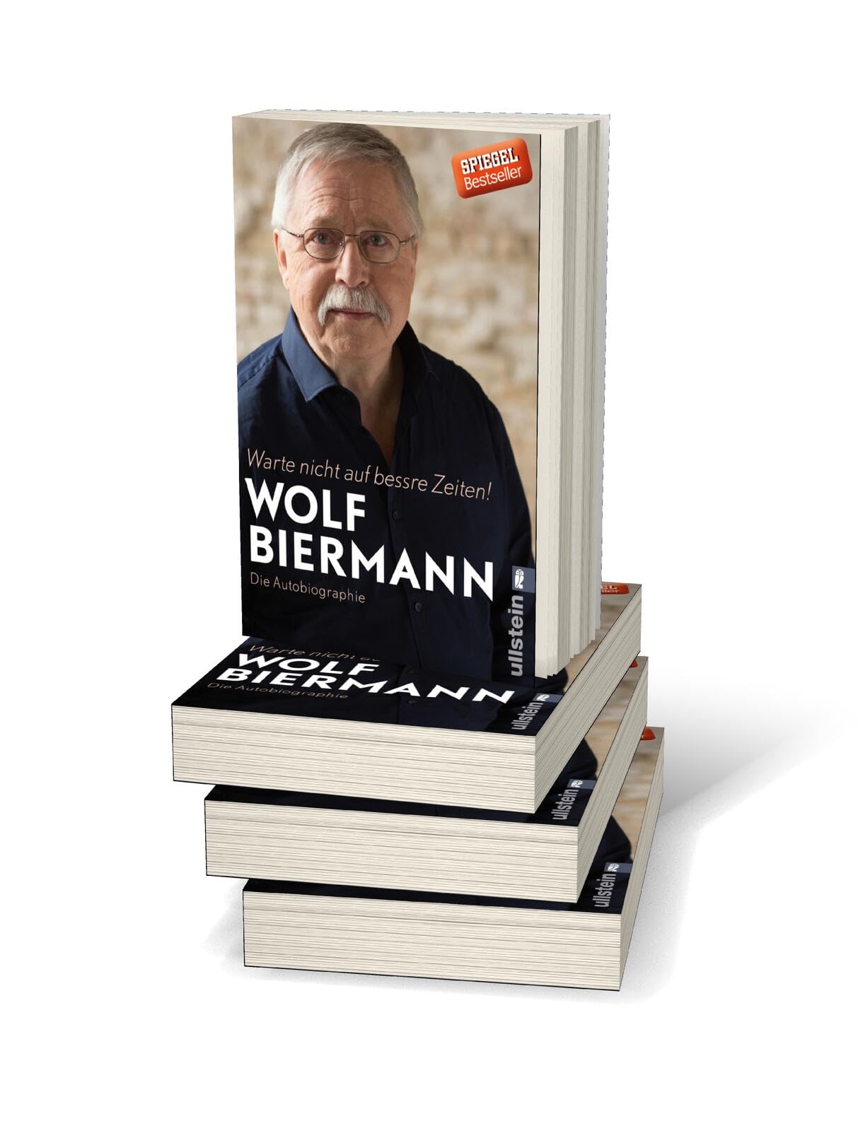 Warte nicht auf bessre Zeiten!: Die Autobiographie | Einer der bedeutendsten Lyriker und Liedermacher der deutsch-deutschen Geschichte erzählt sein Leben