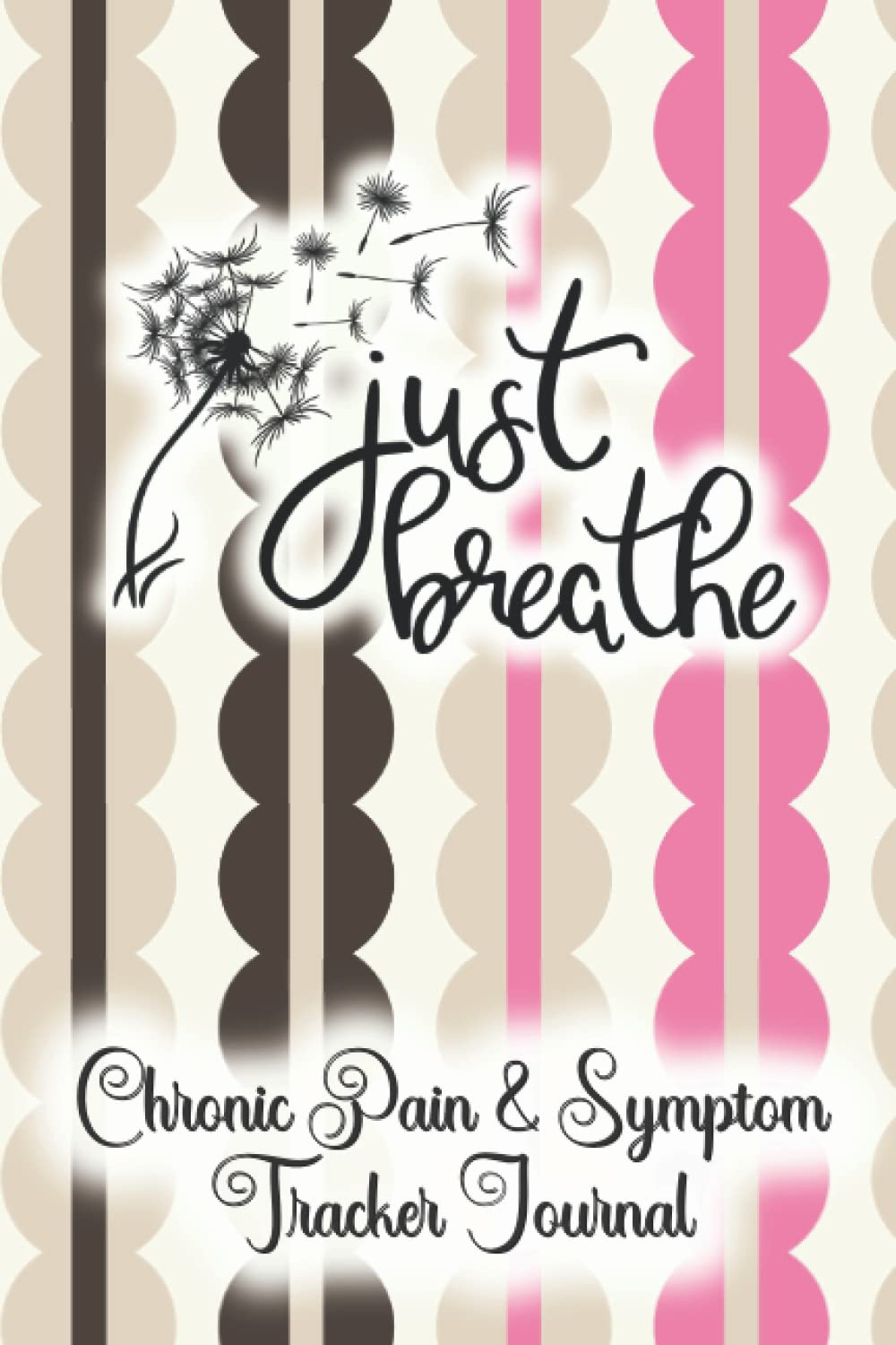 Chronic Pain & Symptom Tracker Journal: Detailed Daily Pain Assessment Diary, Mood Tracker & Medication Log for Chronic Illness Management