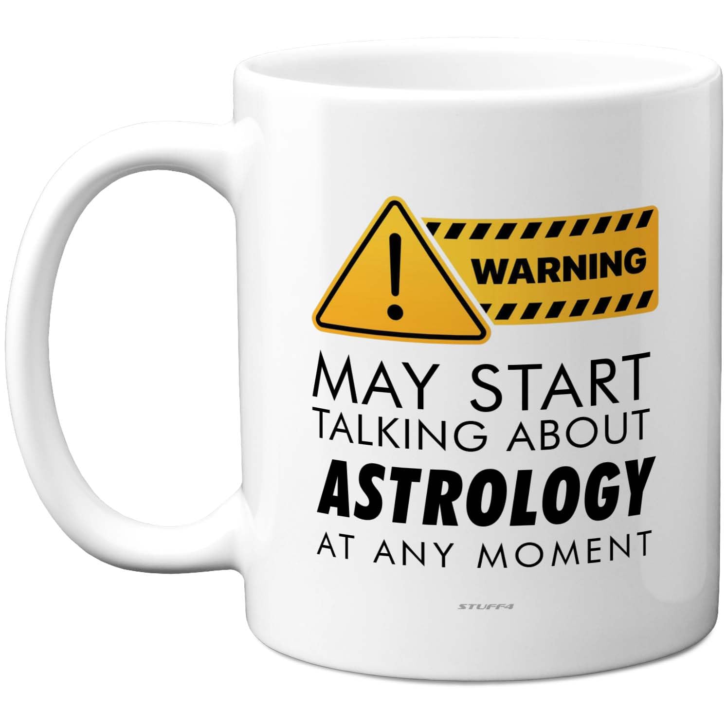 Stuff4 Astrology Warning Mug, Bold Yellow Sign with Humorous Slogan