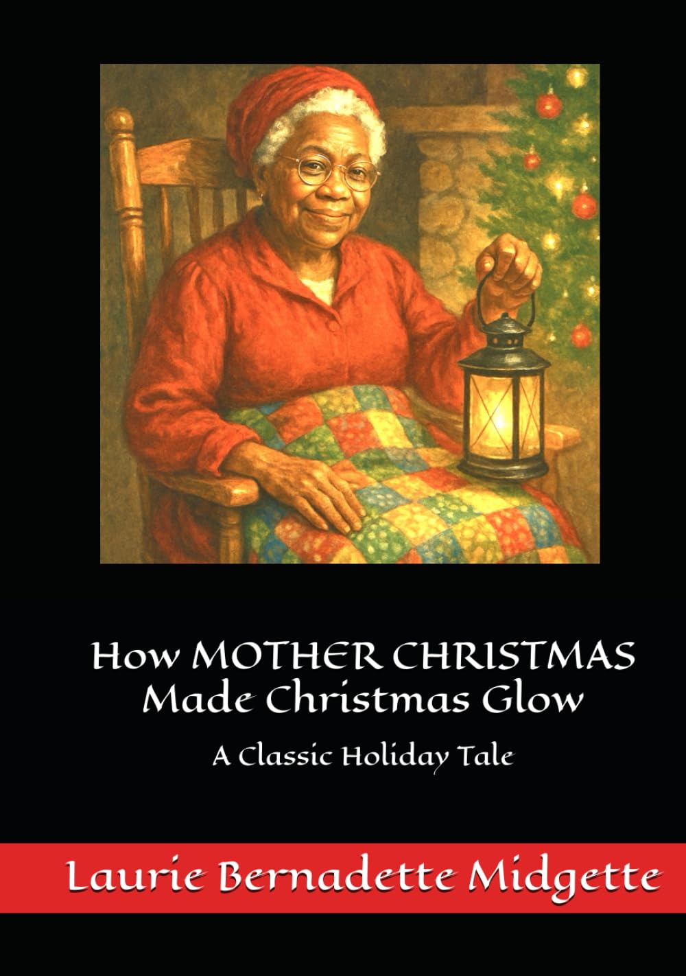 How MOTHER CHRISTMAS Made Christmas Glow: A Classic Christmas Tale      Hardcover – December 1, 2025