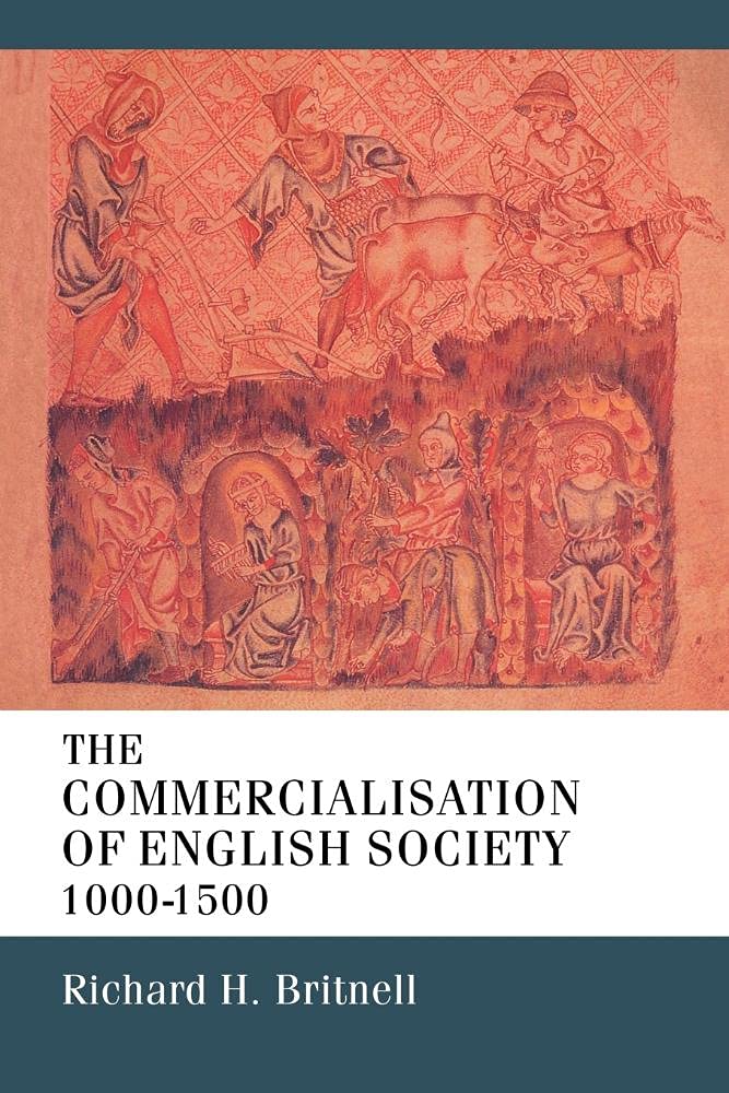 The Commercialisation of English Society 1000-1500
