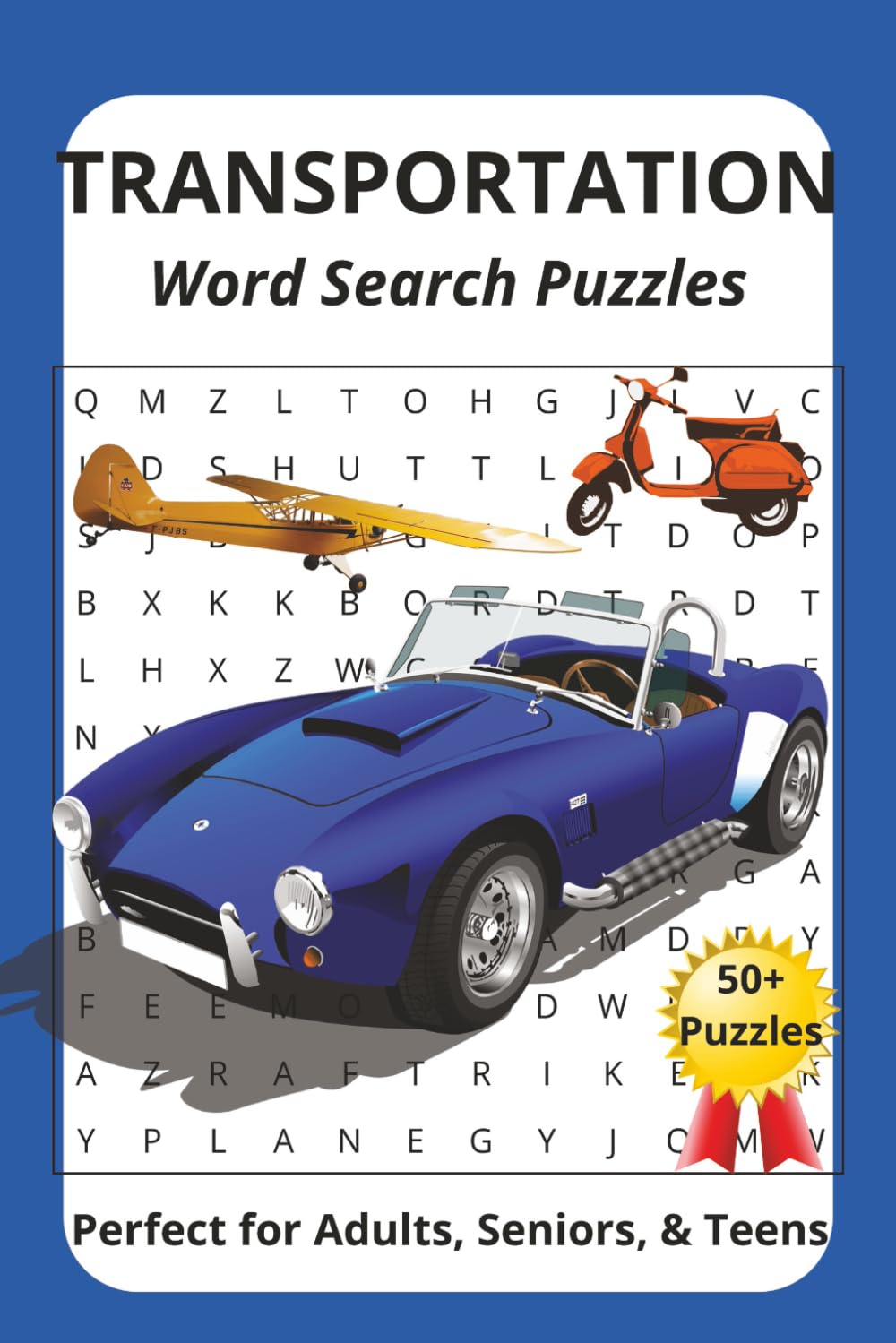 Transportation Word Search Puzzle Book: Word Search Puzzle about cars, planes, scooters and more. Great gift, for birthdays, free time. 50+ puzzles