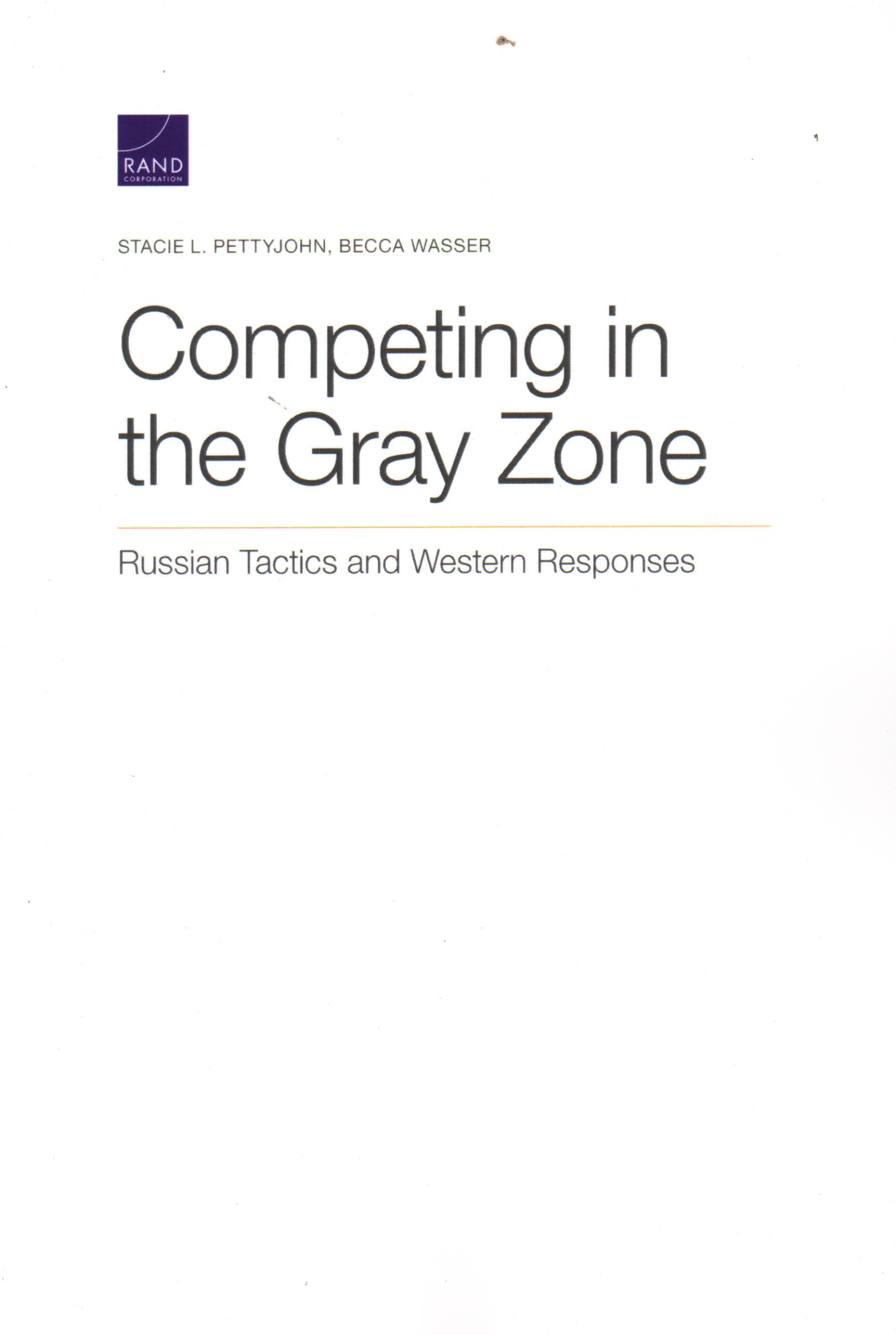 Competing in the Gray Zone: Russian Tactics and Western Responses