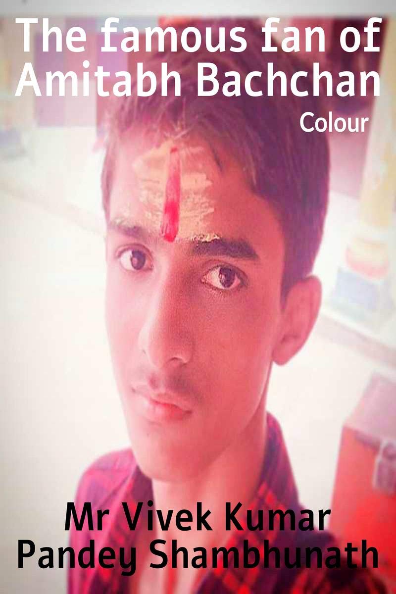 The famous fan of Amitabh Bachchan Colour