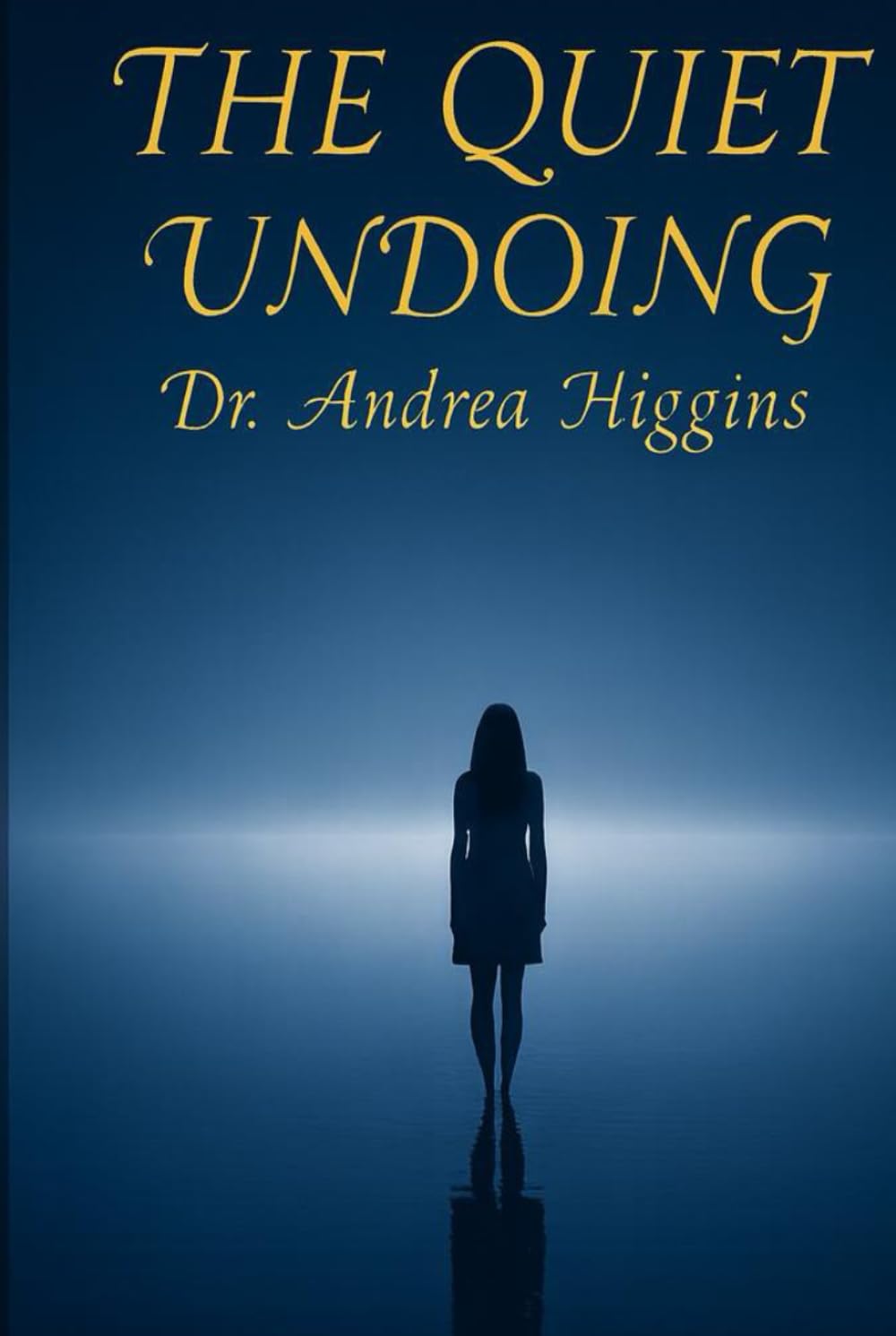 The Quiet Undoing