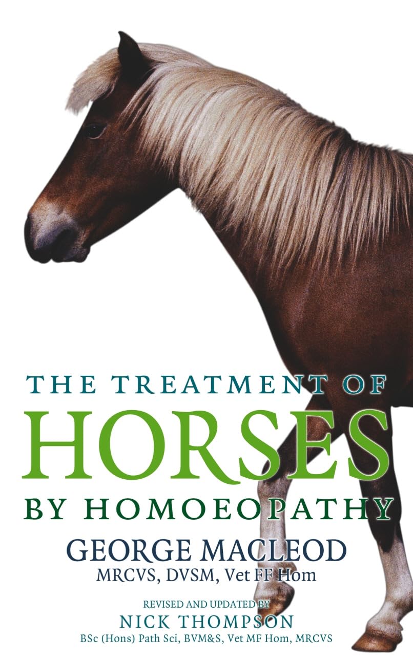 The Treatment Of Horses By Homoeopathy by George Macleod PAPERBACK 9781844132959