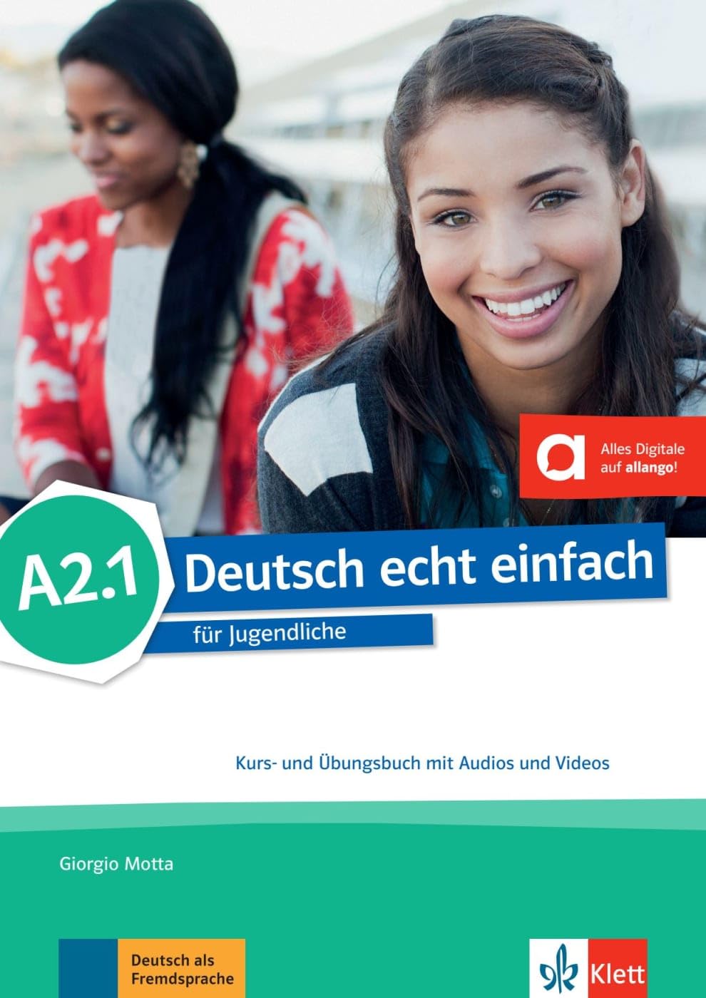 Deutsch echt einfach in Teilbanden: Kurs- und Ubungsbuch A2.1 mit Audios un