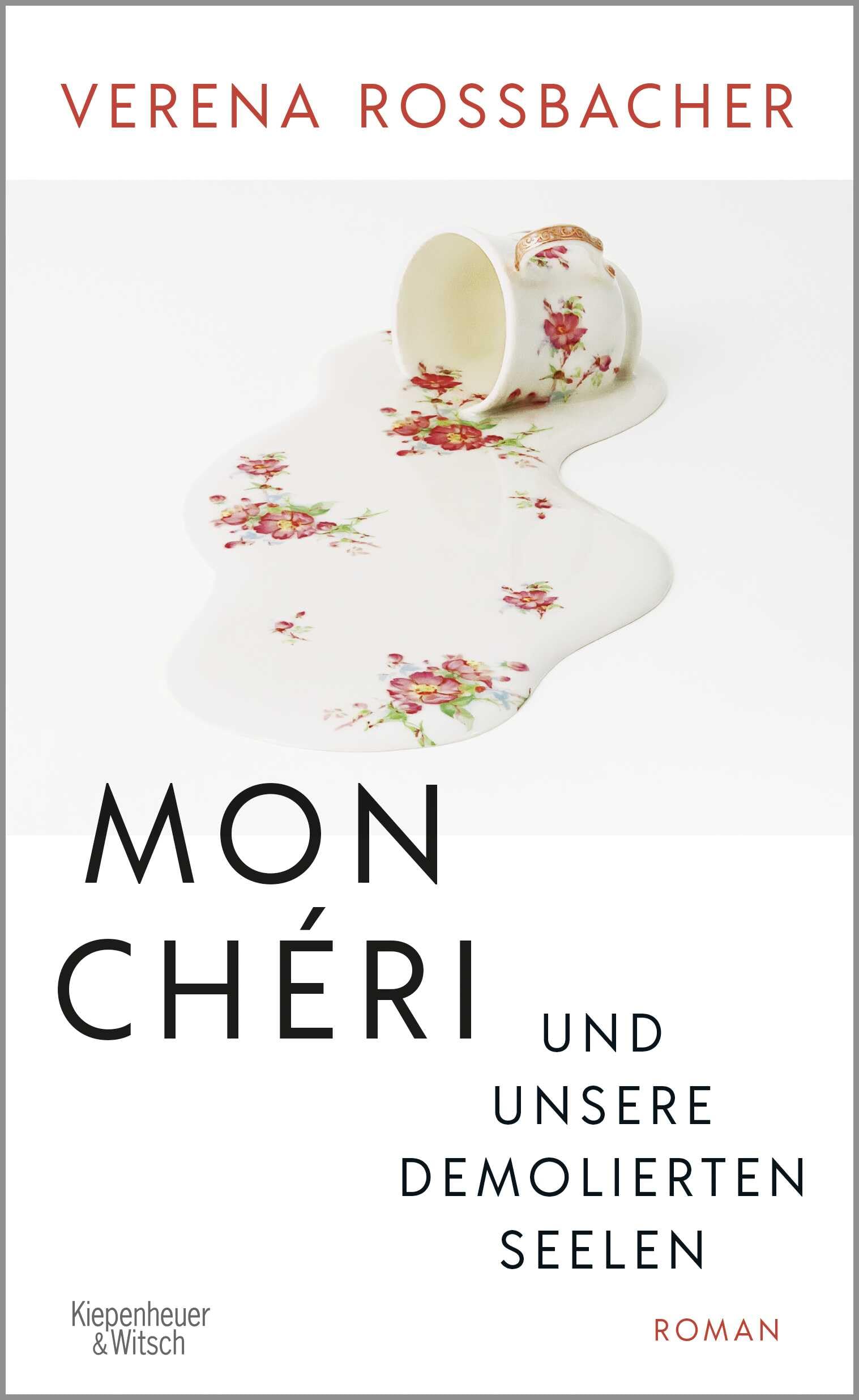 Mon Chéri und unsere demolierten Seelen: Roman | Österreichischer Buchpreis 2022
