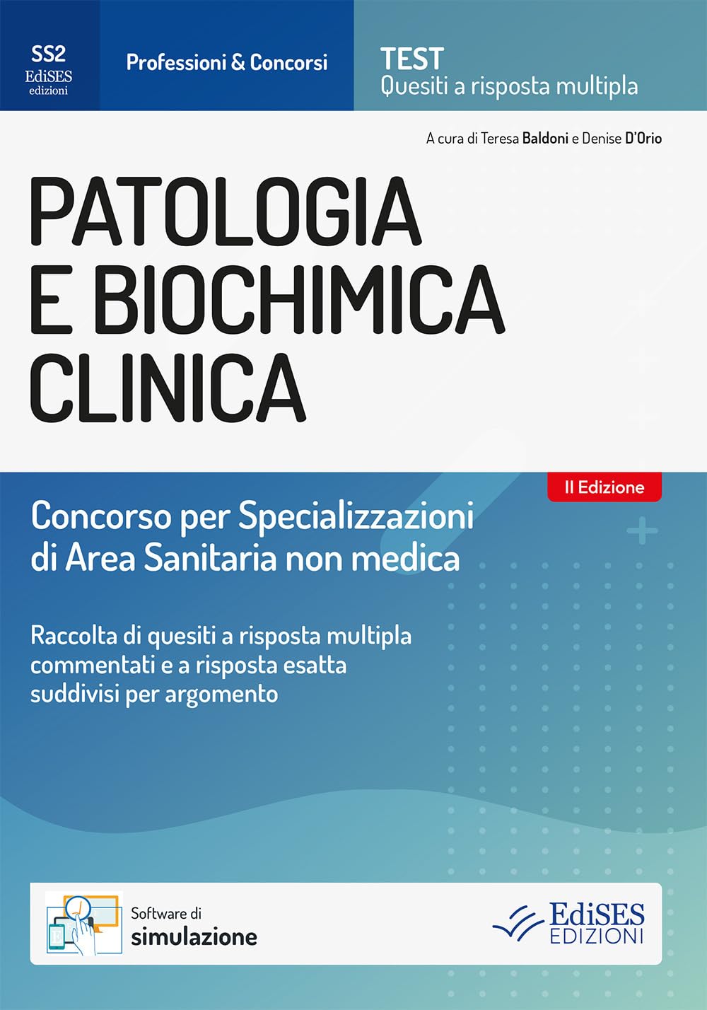 Patologia e biochimica clinica. Concorso per specializzazioni di area sanitaria non medica. Con software di simulazione