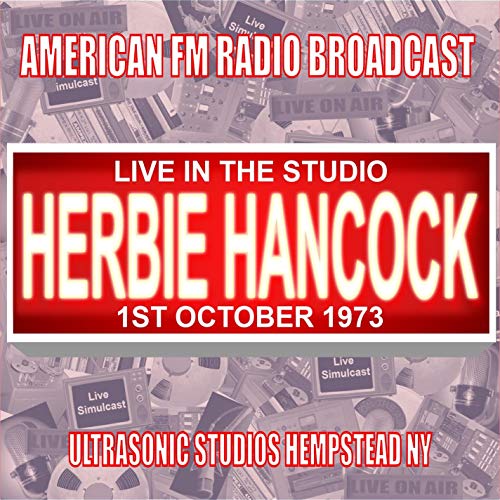 Amazon Musicでハービー・ハンコックのLive In The Studio Ultrasonic Studios