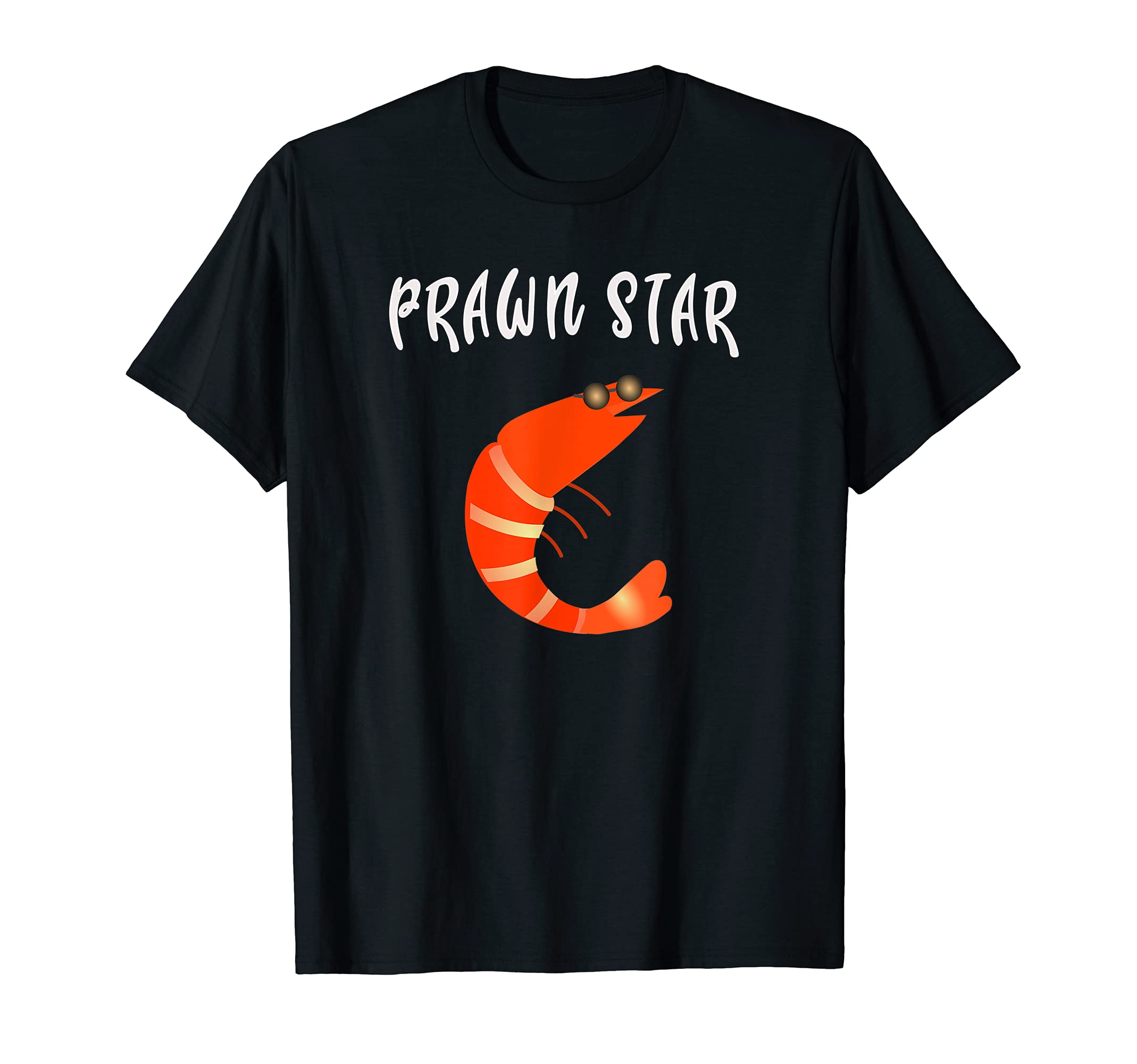 Prawn Seafood DesignsFunny PRAWN STAR Quote Seafood Lovers T-ShirtOEKO-TEX STANDARD 100