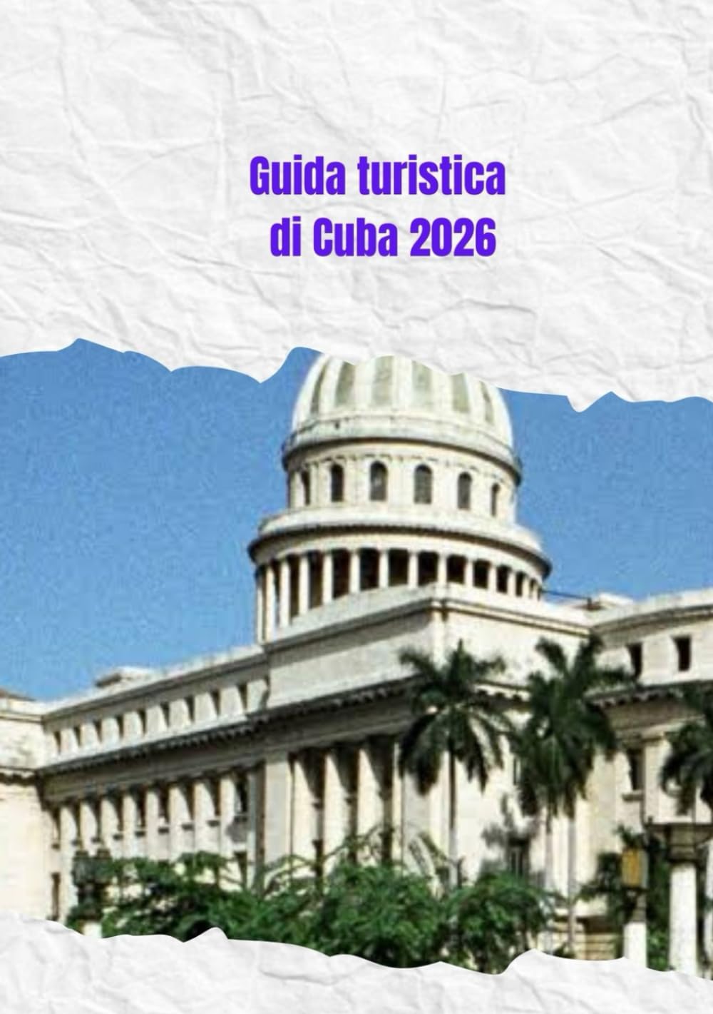 Guida turistica di Cuba 2026