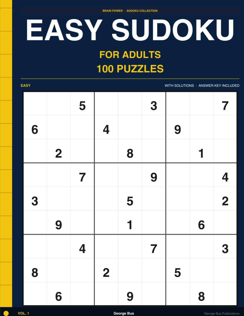 Easy Sudoku for Adults Volume 1: 100 Relaxing Puzzles with Full Solutions