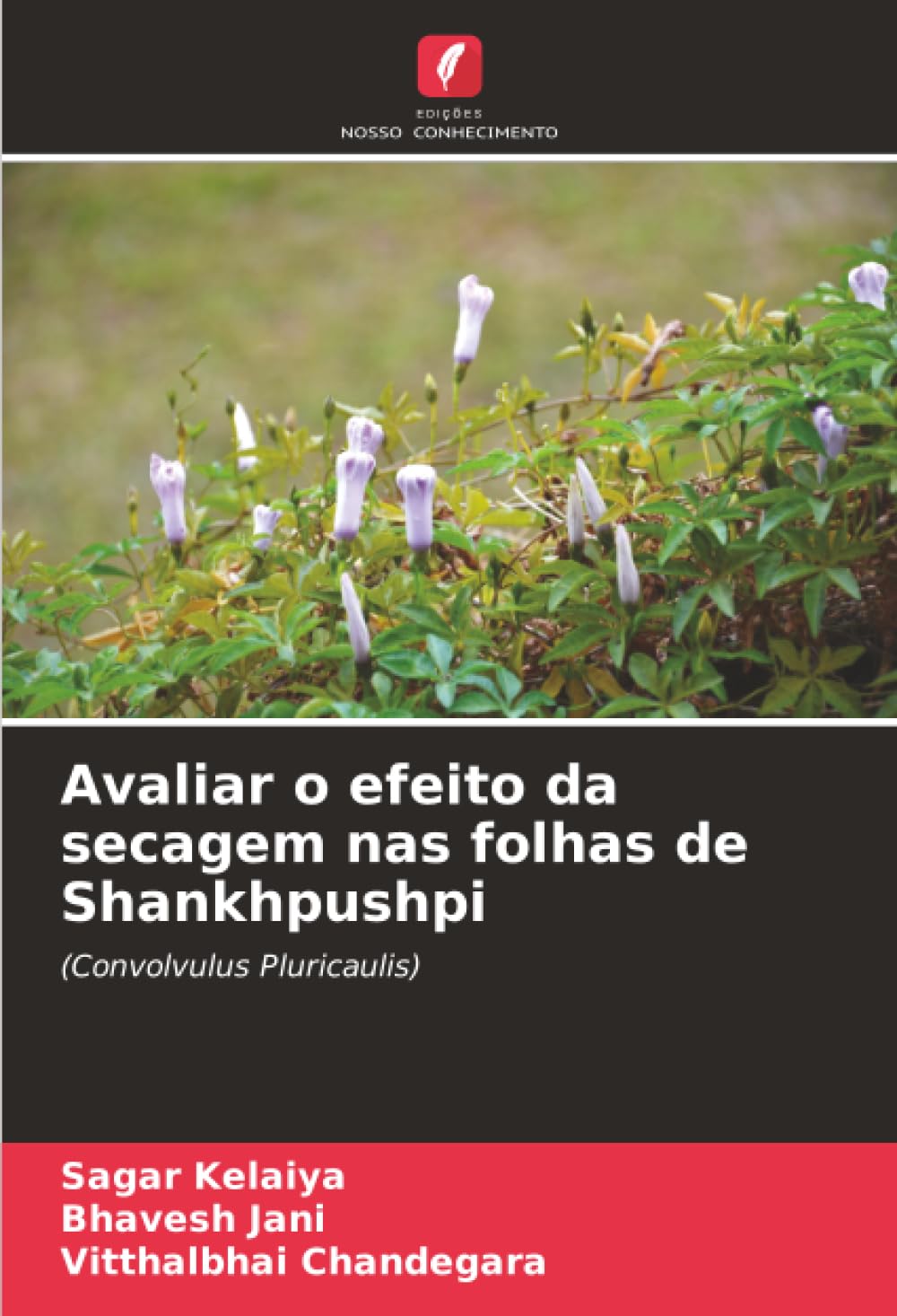Avaliar o efeito da secagem nas folhas de Shankhpushpi: (Convolvulus Pluricaulis)
