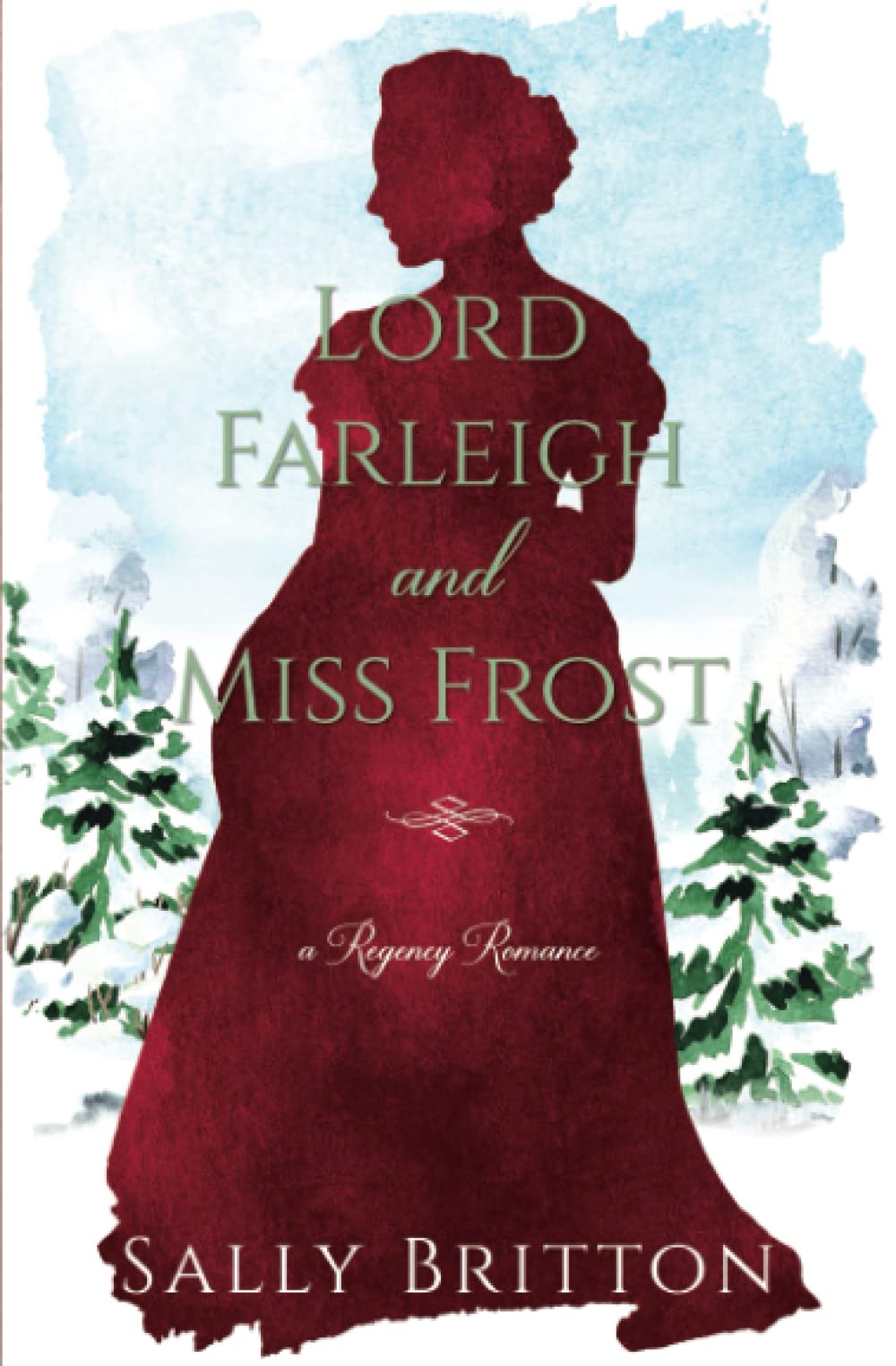 Lord Farleigh and Miss Frost: A Regency Romance: 4 (Clairvoir Castle Romances)