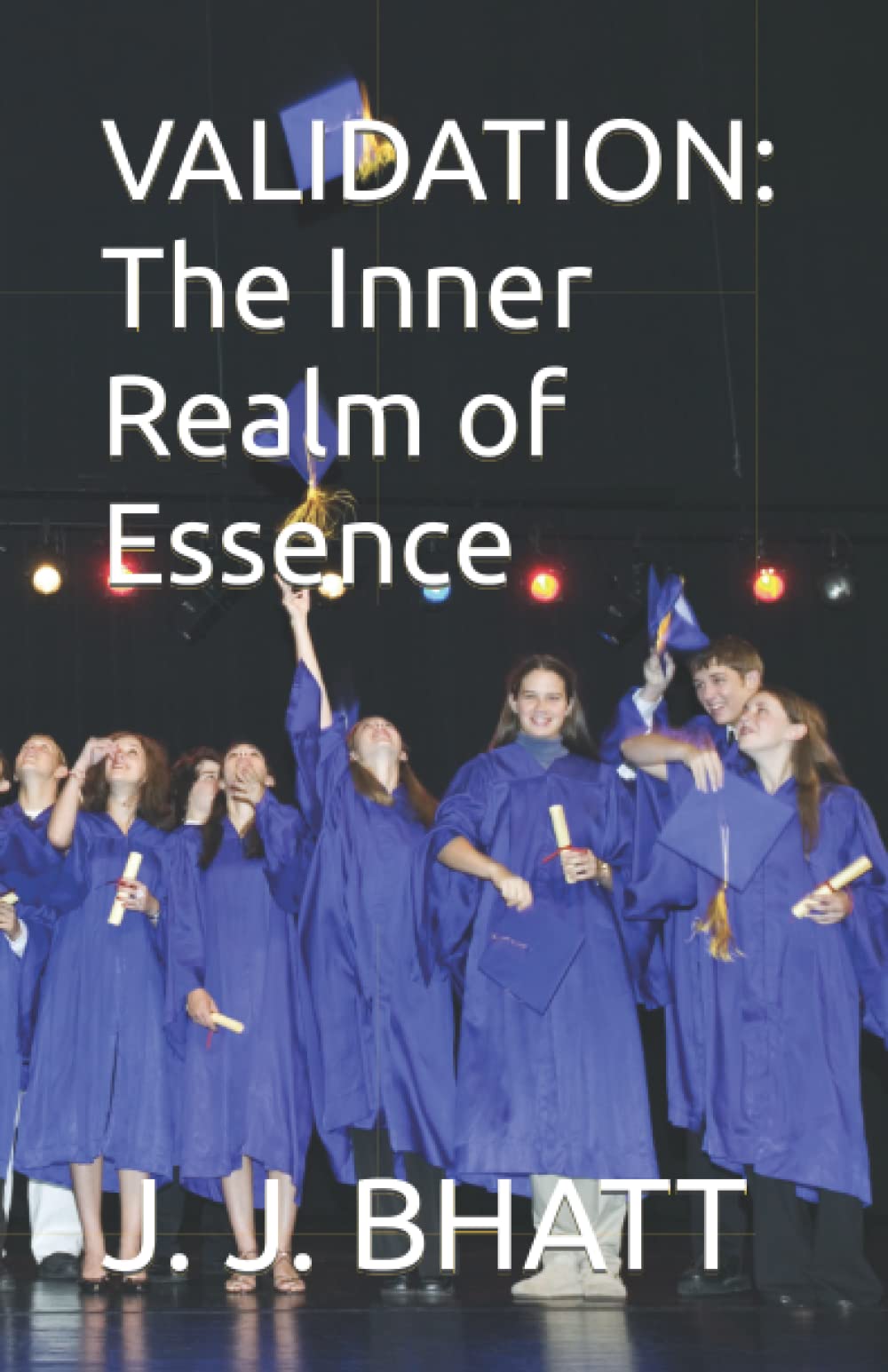 VALIDATION: The Inner Realm of Essence