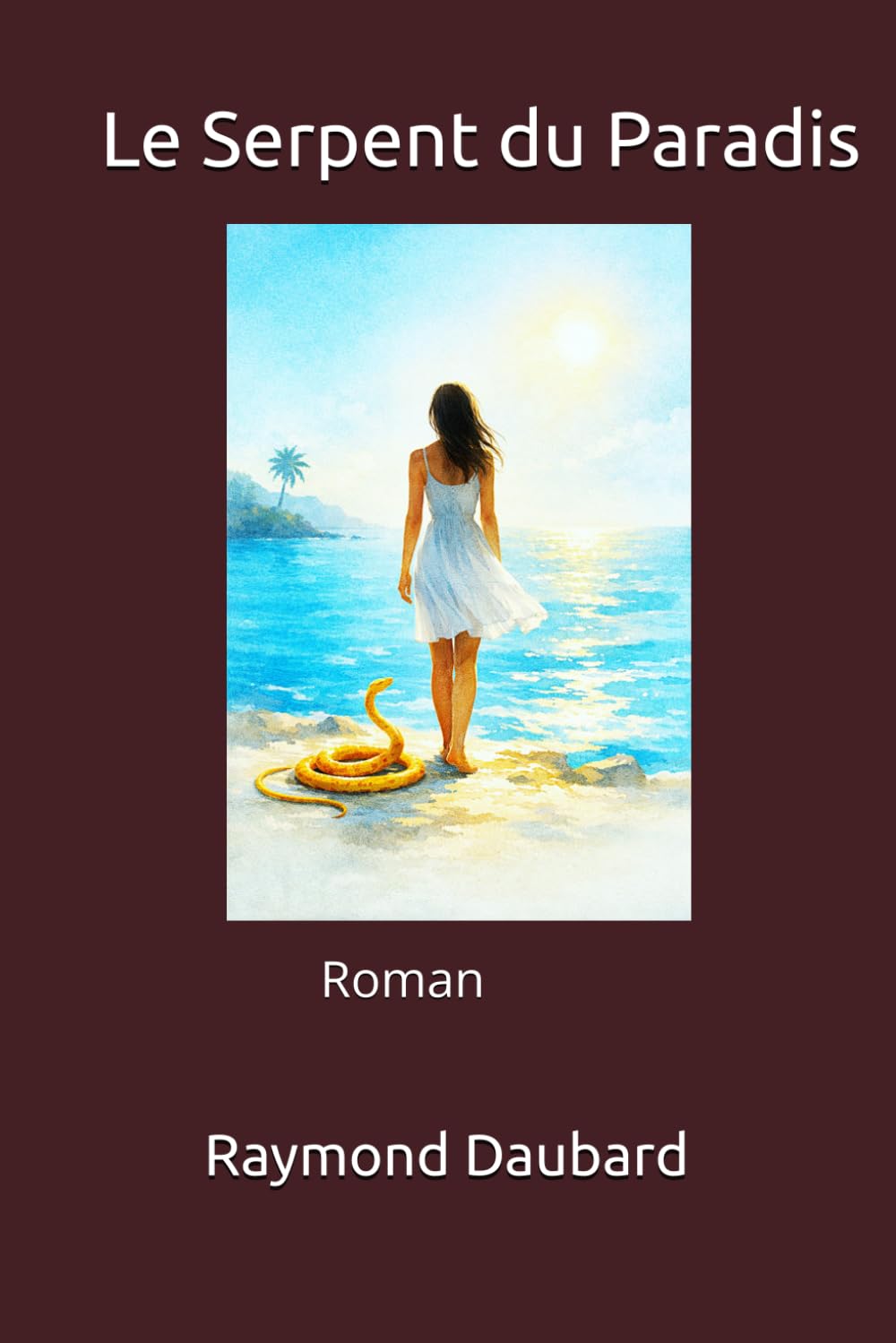Le Serpent du Paradis: Roman