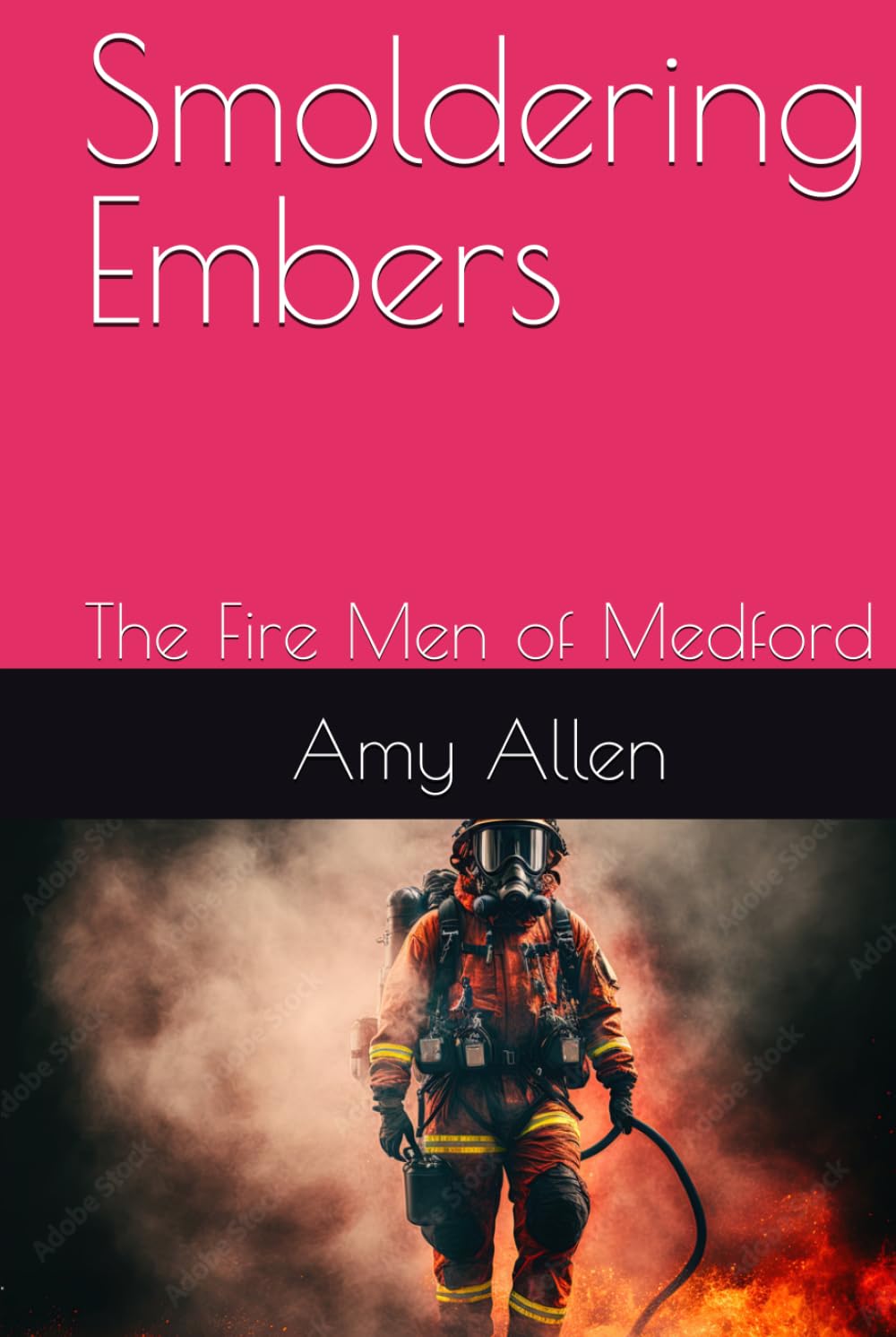 Smoldering Embers: The Fire Men of Medford (Hot Romance and Mystery)