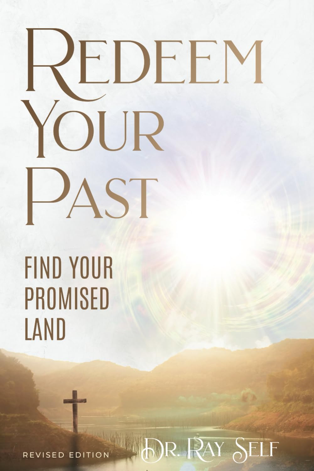Redeem Your Past: Find Your Promised Land