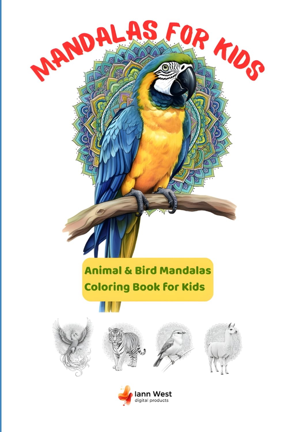 Mandalas for Kids: Animal & Bird Mandalas Coloring Book for Kids