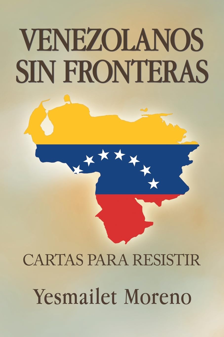 Venezolanos Sin Fronteras: Cartas para Resistir