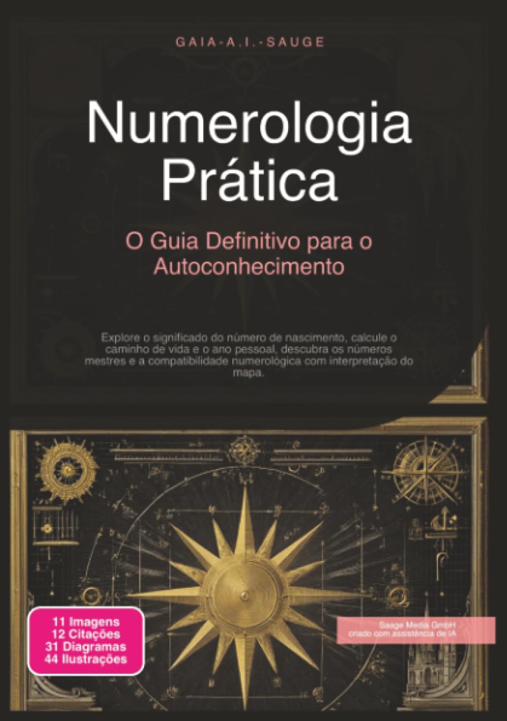 Numerologia Prática: O Guia Definitivo para o Autoconhecimento (Esoterismo)