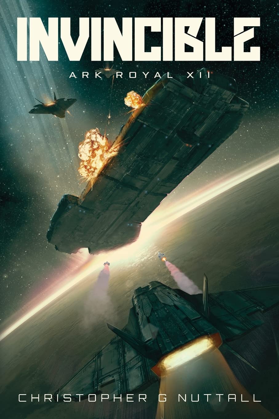 Invincible Ark Royal XII Christoper G Nuttall Indie Paperback 2018 Sci Fi