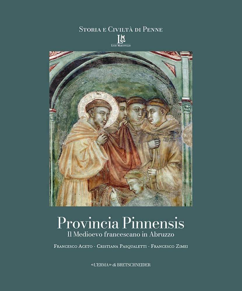 Livre Provincia Pinnensis : chef-d'œuvre de l'art franciscain médiéval