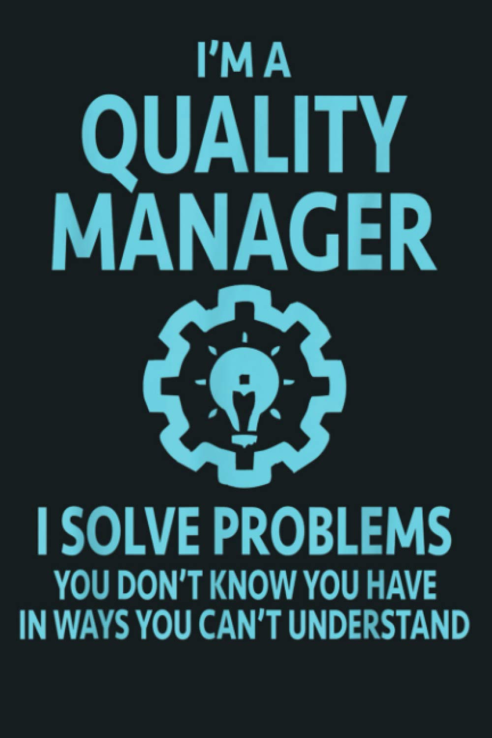 I M A Quality Manager Gift: Notebook Planner - 6x9 inch Daily Planner Journal, To Do List Notebook, Daily Organizer, 114 Pages